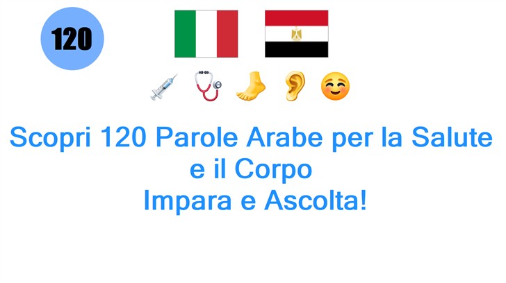 Scopri 120 Parole Arabe per la Salute e il Corpo: Impara e Ascolta!